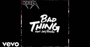 Kiesza - Bad Thing ft. Joey Bada$$