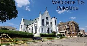 Welcome to Palestine. A walkthrough of Downtown Palestine, Texas