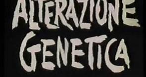 ALTERAZIONE GENETICA (1988) Trailer Cinematografico