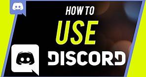 How to Use Discord - Beginner's Guide
