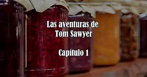 (Audiolibro) Las Aventuras de Tom Sawyer. Capítulos 1-4