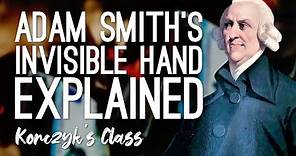 Adam Smith and the Invisible Hand Theory Explained
