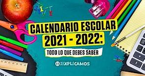 #TeLoExplicamos | Calendario escolar #SEP 2021 - 2022: Cuándo inician las clases