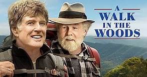A Walk in the Woods 2015 Movie | Robert Redford | Nick Nolte | Emma Thompson | Full Facts and Review