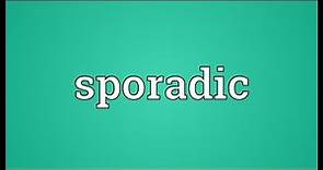 Sporadic Meaning
