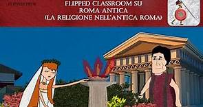 La religione nell'Antica Roma flipped classroom