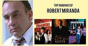 Robert Miranda Top 10 Movies of Robert Miranda| Best 10 Movies of Robert Miranda