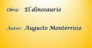 Monterroso, Augusto - El Dinosaurio