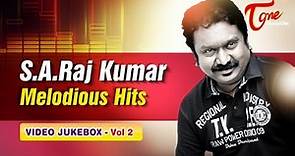 S.A. Rajkumar Melodious Hits | Video Songs Jukebox | Volume 2