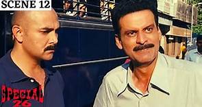 Special 26 | स्पेशल 26 | Scene 12 | CBI Got Played | Manoj Bajpayee | Akshay Kumar | Anupam Kher