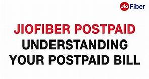 JioFiber Postpaid - Understanding Your Postpaid bill