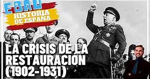 LA CRISIS DE LA RESTAURACIÓN (1902-1931) | Historia de España 🇪🇸