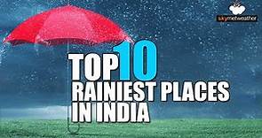 Top 10 Rainiest places in India on July 27 | Skymet Weather