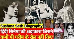 Biography: 40 साल की उम्र में Bollywood में कदम रखने वाली Actress Sushma Seth का पूरा जीवन परिचय