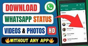 How To Download Whatsapp Status Videos And Photos Without Any App
