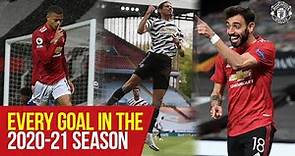 Manchester United | Every Goal In The 2020-21 Season | Fernandes, Cavani, Rashford, Pogba