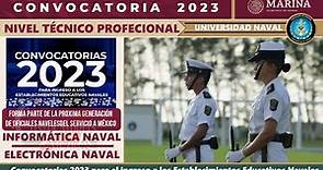 🎖️ ESCUELA NAVAL convocatoria 2023-2024 para ingresar a la Escuela Naval de la Secretaría de Marina