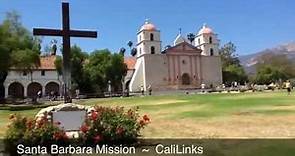 Mission Santa Barbara - Queen of the California Missions