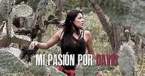 Mi Pasión por David - Trailer Oficial