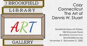Art Exhibition by Dennis Stuart at The Brookfield Library