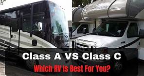Class A vs Class C - Which RV Is Best?