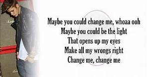 Justin Bieber - Change Me (with Lyrics)