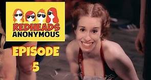 Episode 5: Ginger Ninjas - Redheads Anonymous