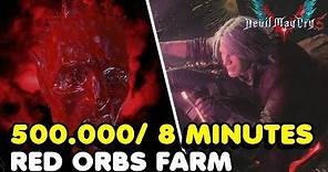 DMC 5 - Fastest Way To Farm RED ORBS In Devil May Cry 5 (500.000 Every 8 Minutes)
