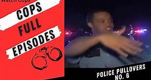 | Police Pullovers No. 6 | COPS Season 22 Episode 27🚔🚔 COPS New Season 2022 Full Episodes HD