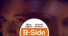 B-Side (2013) Online - Película Completa en Español / Castellano - FULLTV