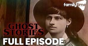 Chilling Ghost Stories from the Wild West | FULL EPISODE | Ghost Stories