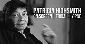 Patricia Highsmith on Screen | Season Trailer