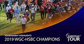 Extended Tournament Highlights | 2019 WGC-HSBC Champions