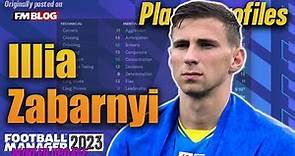 Illia Zabarnyi | Player Profiles 10 Years In | Football Manager 2023