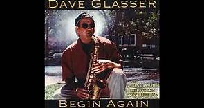 David Glasser (2003) Begin Again