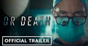 Dr. Death - Official Season 1 Trailer