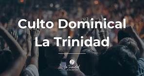Culto Dominical | Iglesia La Trinidad | Domingo 07 de Enero
