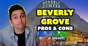 Pros and Cons of Living in Beverly Grove, Los Angeles!