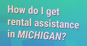 How do I get rental assistance in Michigan?
