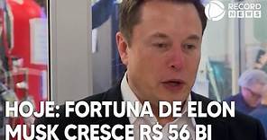 Fortuna de Elon Musk cresce R$ 56 bilhões apenas hoje