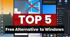 Top 5 FREE Alternative OS to Windows 11