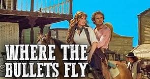 Where the Bullets Fly | SPAGHETTI WESTERN | Old Cowboy Movie | English