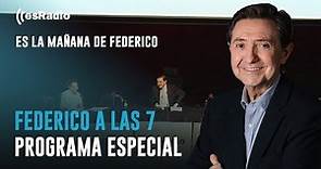 Federico a las 7: Programa especial desde Málaga
