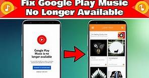 Fix Google Play Music No Longer Available Problem