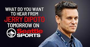 What do you want to hear from Mariners President of Baseball Operations Jerry Dipoto on his show