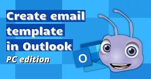 Create email template | Outlook for PC | Ant Text