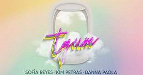tqum feat. Kim Petras ( Sofia Reyes & Danna Paola ) Lyric Video