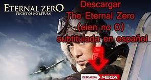 The Eternal Zero (Eien no 0) sub esp - Descarga