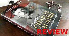 Review: Blessed Charles of Austria