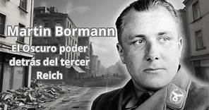 Biografia Martin Bormann: El poder detrás del Führer en el Tercer Reich